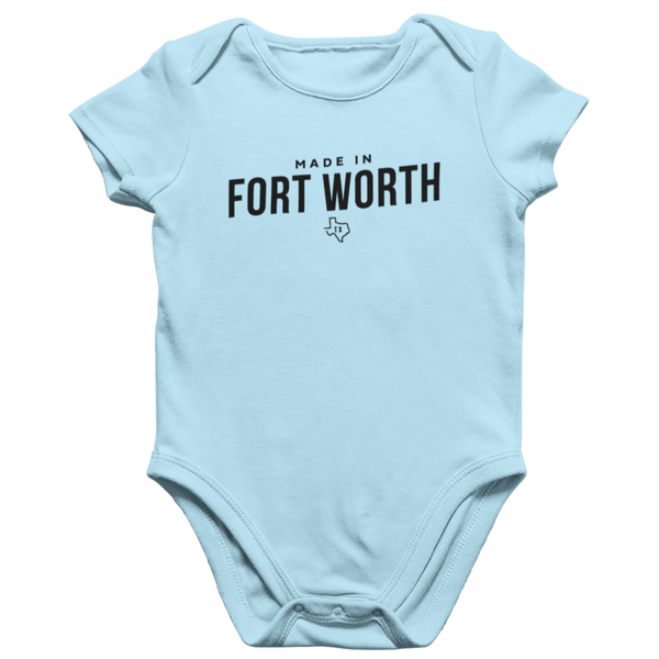 Made in Fort Worth TX Onesie
