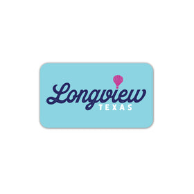 Longview Texas - Script Metal Magnet