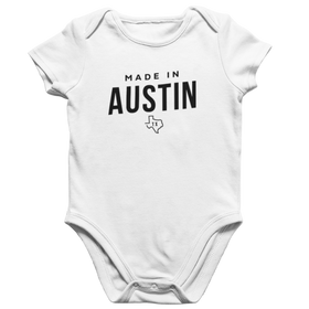 Made in Austin TX Onesie