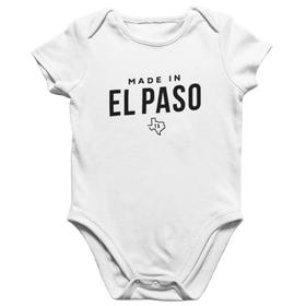Made in El Paso TX Onesie