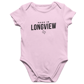 Made in Longview TX Onesie