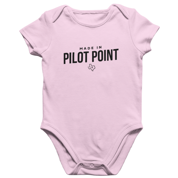 Made in Pilot Point TX Onesie