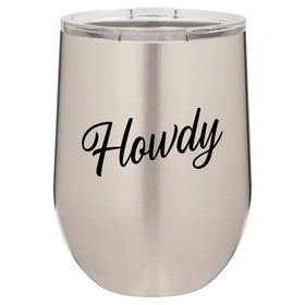 Howdy Insulated Stemless Wine Tumbler