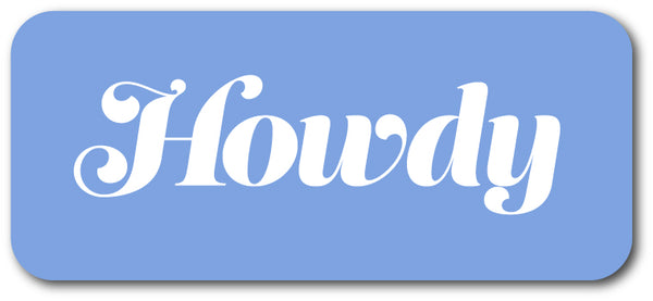 Howdy Decal