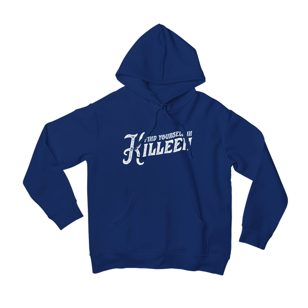 Killeen Texas Hoodie - Find Yourself