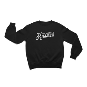 Killeen Texas Sweatshirt-Find Yourself