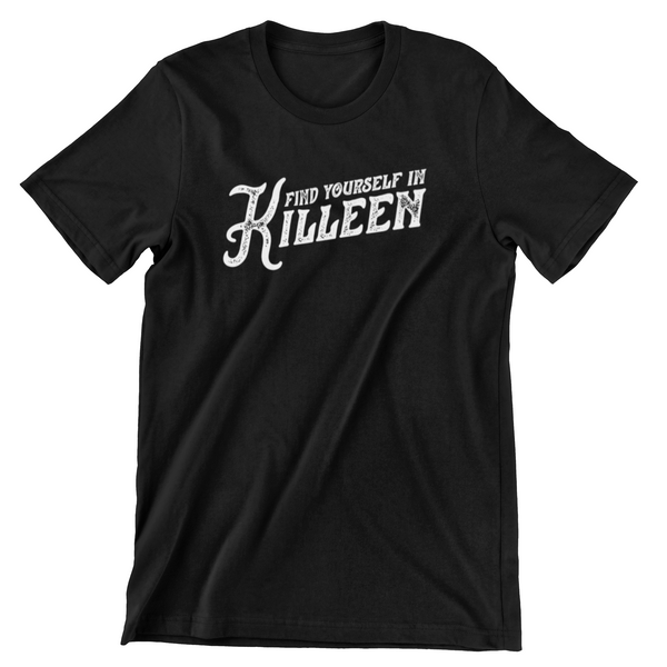 Killeen Texas T-shirt - Find Yourself